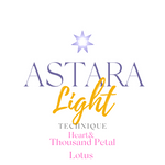Astara Light Technique: Heart & 1000 Petal Lotus