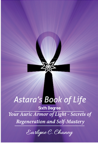 Astara's Book of Life 6th Degree