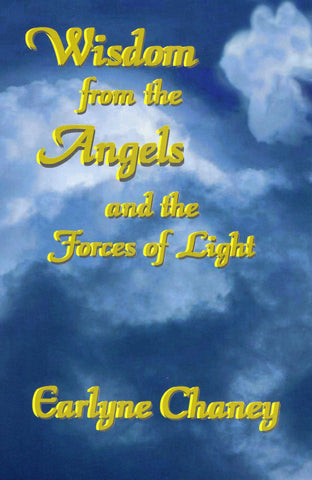 Wisdom from the Angels and the Forces of Light